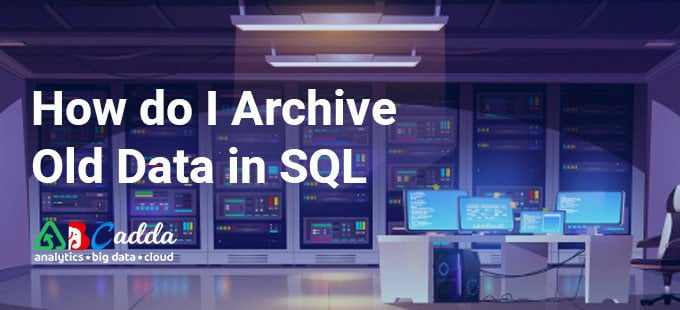 How do I archive old data in SQL Server? 1 How do I archive old data in SQL Server?