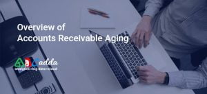 Overview of Accounts Receivable Aging