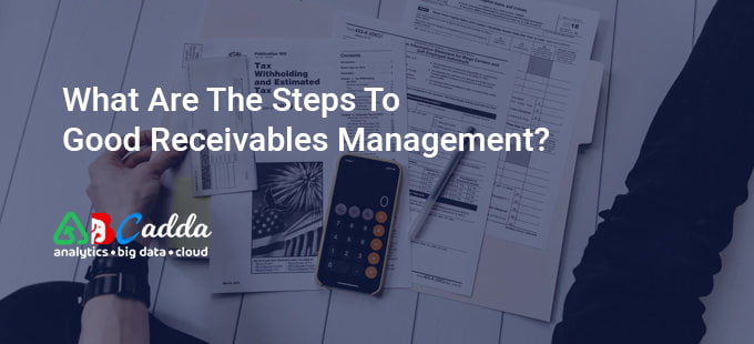 What are the steps to good accounts receivable management? 1 What are the steps to good accounts receivable management?