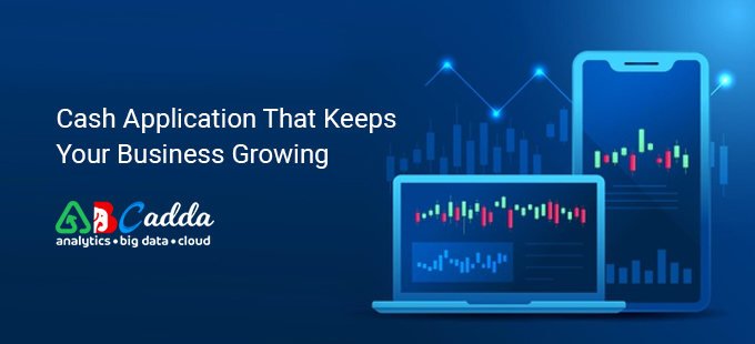 Cash Application That Keeps Your Business Growing 1 cash application automation that keeps your business growing