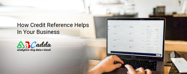 How Credit Reference Helps In Your Business 1 How Credit Reference Helps In Your Business